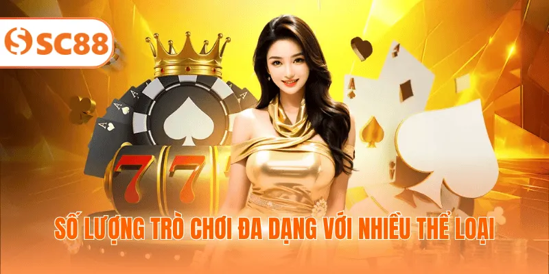 Số lượng trò chơi đa dạng với nhiều thể loại